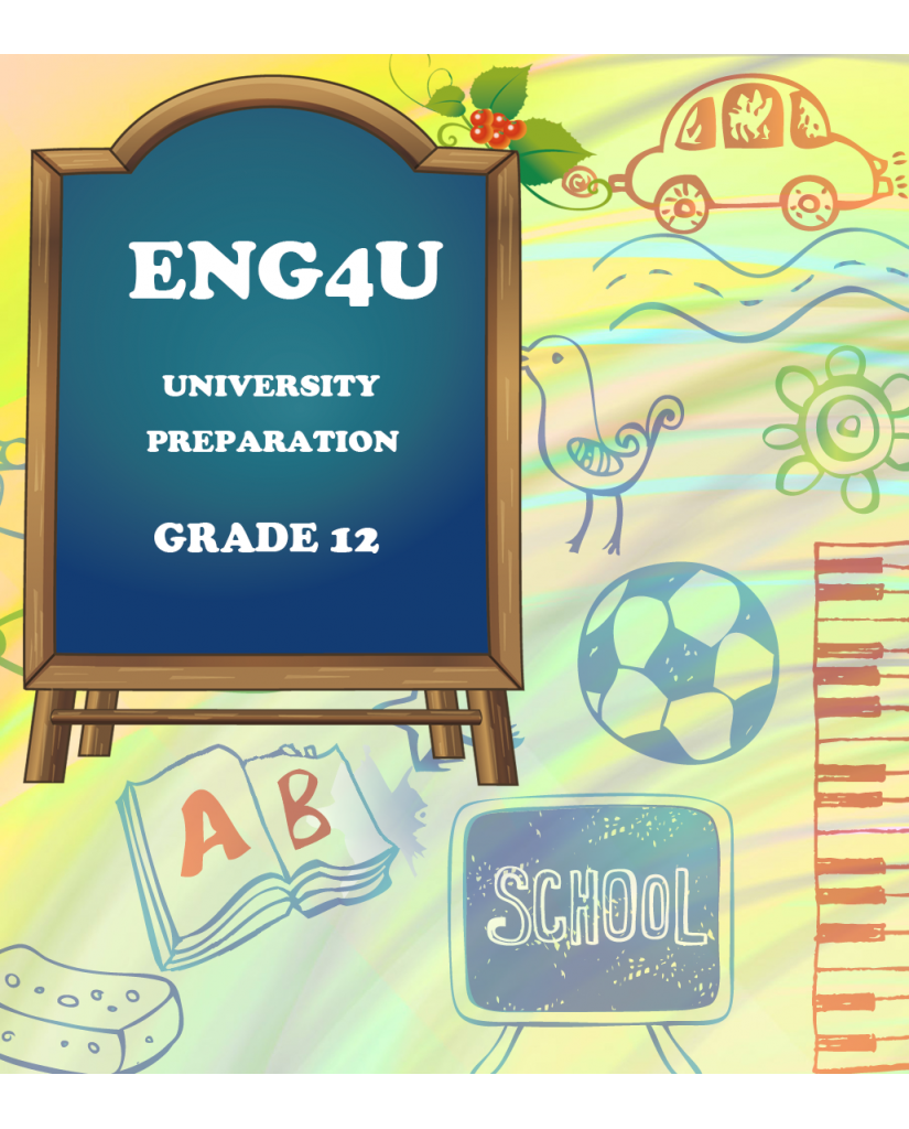 ENGLISH, GRADE 12 UNIVERSITY PREPARATION(ENG4U)