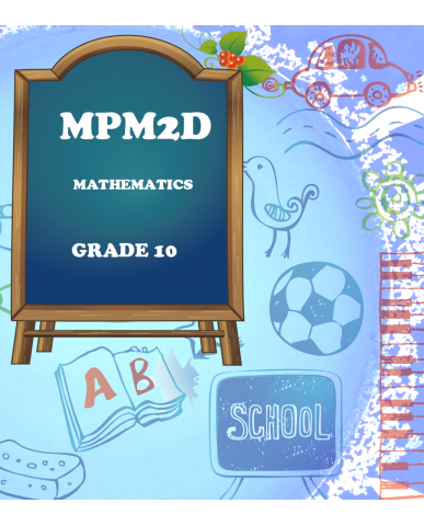 Principles of Mathematics, Grade 10,Academic (MPM2D) 